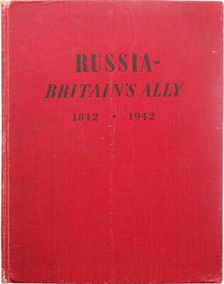 [Клингендер Ф.Д. Союз России и Британии 1812-1942. Пред. посла СССР И.Майского с автографом], 1942.